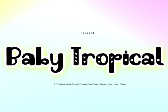 Baby Tropical Display Font for Vibrant Digital Branding