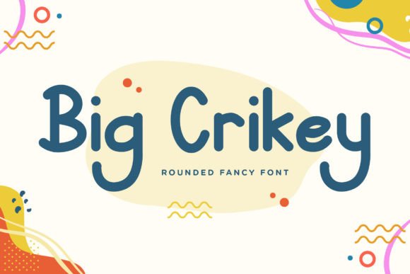 Big Crikey: A Rounded Fancy Font for Editorial Warmth