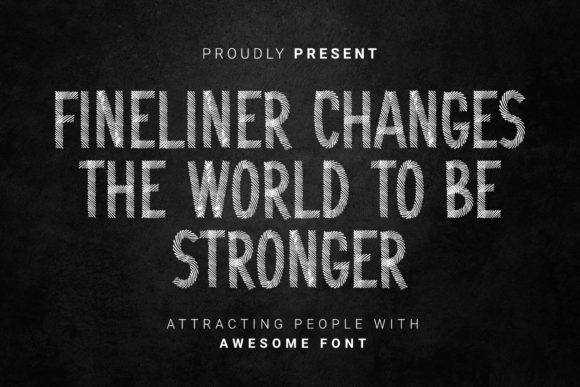 Fineliner Changes the World Font for Bold Branding
