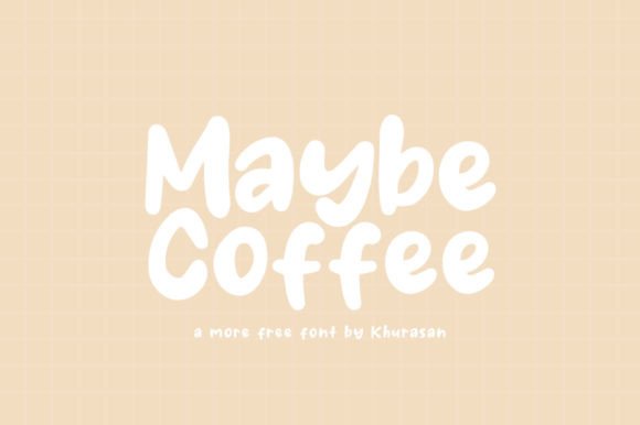 Maybe Coffee Font for Bold, Elegant Campaign Design