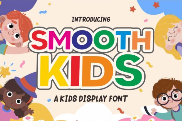 Smooth Kids Font: Cute & Bold Display Fonts for Handmade Creators