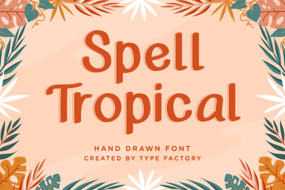Spell Tropical Font for Summer Branding